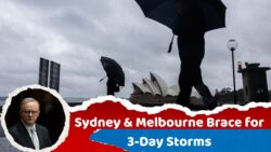 Heavy Rain Warning : Sydney and Melbourne on Alert as 3 Days of Storms Approach